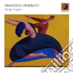 Francesco Venerucci - Tango Fugato cd
