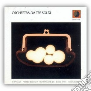 Orchestra Da Tre Soldi - Same cd musicale di Orchestra da tre sol