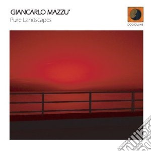 Giancarlo Mazzu' - Pure Landscapes cd musicale di MAZZU' GIANCARLO