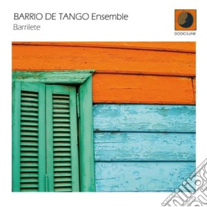 Barrio De Tango Ensemble - Barrilete cd musicale di BARRIO DE TANGO ENSE