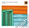 Barrio De Tango Ensemble - Barrilete cd