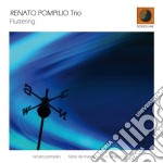 Renato Pompilio Trio - Fluttering