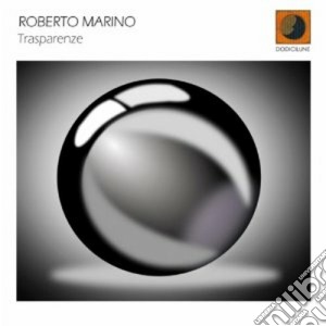 Roberto Marino - Trasparenze cd musicale di Marino Roberto