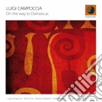 Luigi Campoccia - On The Way To Damascus cd