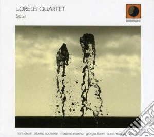Lorelei Quartet - Seta cd musicale di Quartet Lorelei