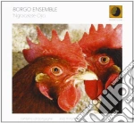 Borgo Ensemble - Ngracalate Osci cd