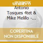 Antonio Tosques 4tet & Mike Melillo - Block Notes cd musicale di Antonio tosques 4tet