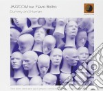 Jazzcom Feat. Flavio Boltro - Dummy And Human
