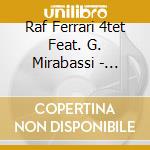 Raf Ferrari 4tet Feat. G. Mirabassi - Venere E Marte cd