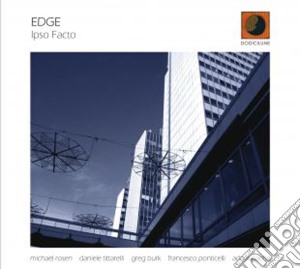 EdgeFeat. Michael Rosen - Ipso Facto cd musicale di Edge feat. michael