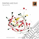 Painting Jazz Duo - Talk And Fly