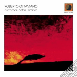 Roberto Ottaviano - Arcthetics - Soffio Primo cd musicale di Ottaviano Roberto