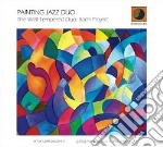 Painting Jazz Duo - The Well-Tempered Duo (2 Cd)