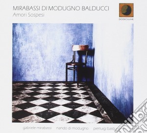 Mirabassi/Di Modugno - Amori Sospesi cd musicale di Mirabassi/Di Modugno