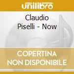 Claudio Piselli - Now cd