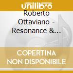 Roberto Ottaviano - Resonance & Rhapsodies (2Cd) cd