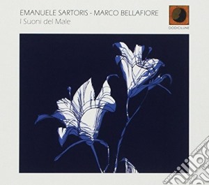 Emanuele Sartoris & Marco Bellafiore - I Suoni Del Male cd musicale di Emanuele Sartoris & Marco Bellafiore
