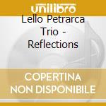 Lello Petrarca Trio - Reflections