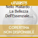 Nello Mallardo - La Bellezza Dell'Essenziale (Piano Solo)