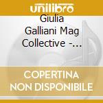 Giulia Galliani Mag Collective - Song For Joni cd musicale di Giulia Galliani Mag Collective