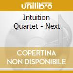 Intuition Quartet - Next cd