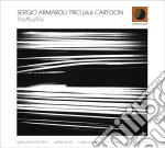 Sergio Armaroli Trio Plus Cartoon - Trioplustrio cd