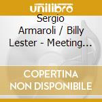 Sergio Armaroli / Billy Lester - Meeting For Two cd