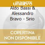 Aldo Bassi & Alessandro Bravo - Sirio cd