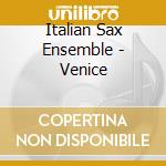 Italian Sax Ensemble - Venice cd