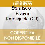 Extraliscio - Riviera Romagnola (Cd) cd