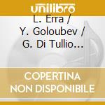L. Erra / Y. Goloubev / G. Di Tullio - Colours cd musicale di L.erra/y.goloubev/g.