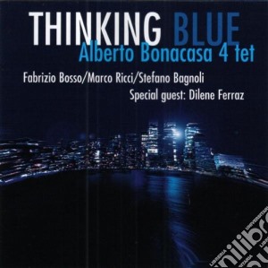 Alberto Bonacasa 4 Tet - Thinking Blue cd musicale di Alberto Bonacasa