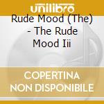 Rude Mood (The) - The Rude Mood Iii