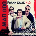 Frank Salis H3o - Mad Dog cd