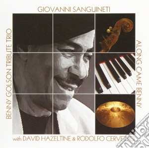 Giovanni Sanguinetti - Benny Golson Tribute Trio cd musicale di Sanguinetti Giovanni
