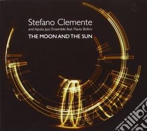 Stefano Clemente Apulia Jazz Ensemble - The Moon And The Sun cd musicale di Stefano clemente apu