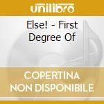 Else! - First Degree Of cd