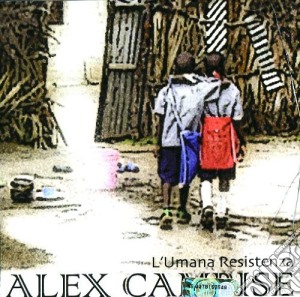 Alex Cambise - L'umana Resistenza cd musicale di Cambise Alex