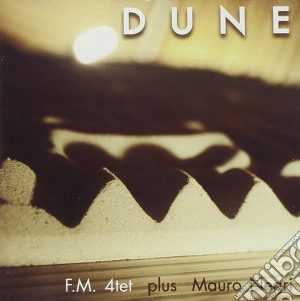 F.M. 4tet Plus Mauro Negri - Dune cd musicale di F.m. 4tet plus mauro