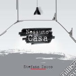 Stefano Zorco - Nessuno In Casa cd musicale di Stefano Zorco