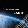 Les Sens Jazz - Earth cd