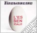 Tiromancino - L'essenziale