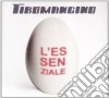 Tiromancino - L'essenziale cd musicale di TIROMANCINO