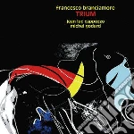 Francesco Branciamore - Trium cd