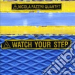 Nicola Fazzini Quartet - Watch Your Step