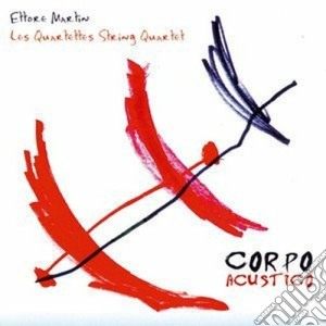 Ettore Martin - Corpo Acustico cd musicale di Ettore Martin