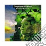 Tempo Permettendo Feat. Jeff Gardner - Forever And A Day