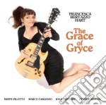 Francesca Bertazzo Hart - The Grace Of Gryce