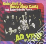 Bebo Best & Nossa Alma Canta - Ao Vivo @ Il Parco