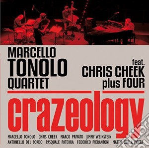 Marcello Tonolo Quar - Crazeology cd musicale di Marcello Tonolo Quar